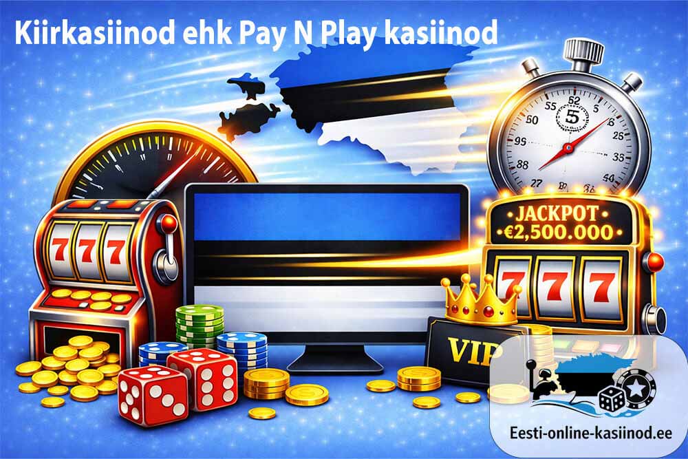 Kiirkasiinod ehk kontovabad kasiinod